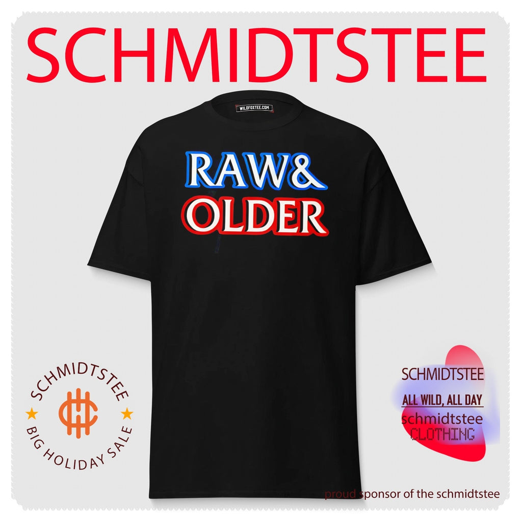 Raw and Older Parody Shirt Unisex