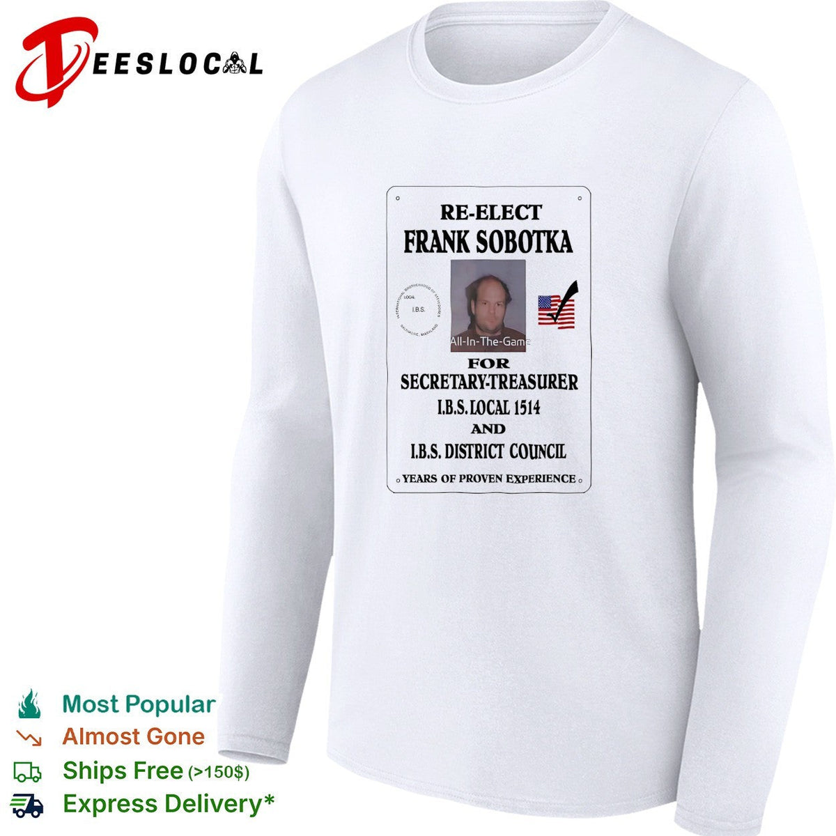 Re-elect Frank Sobotka for Secretary-Treasurer IBS Local 1514 District Council shirt Unisex