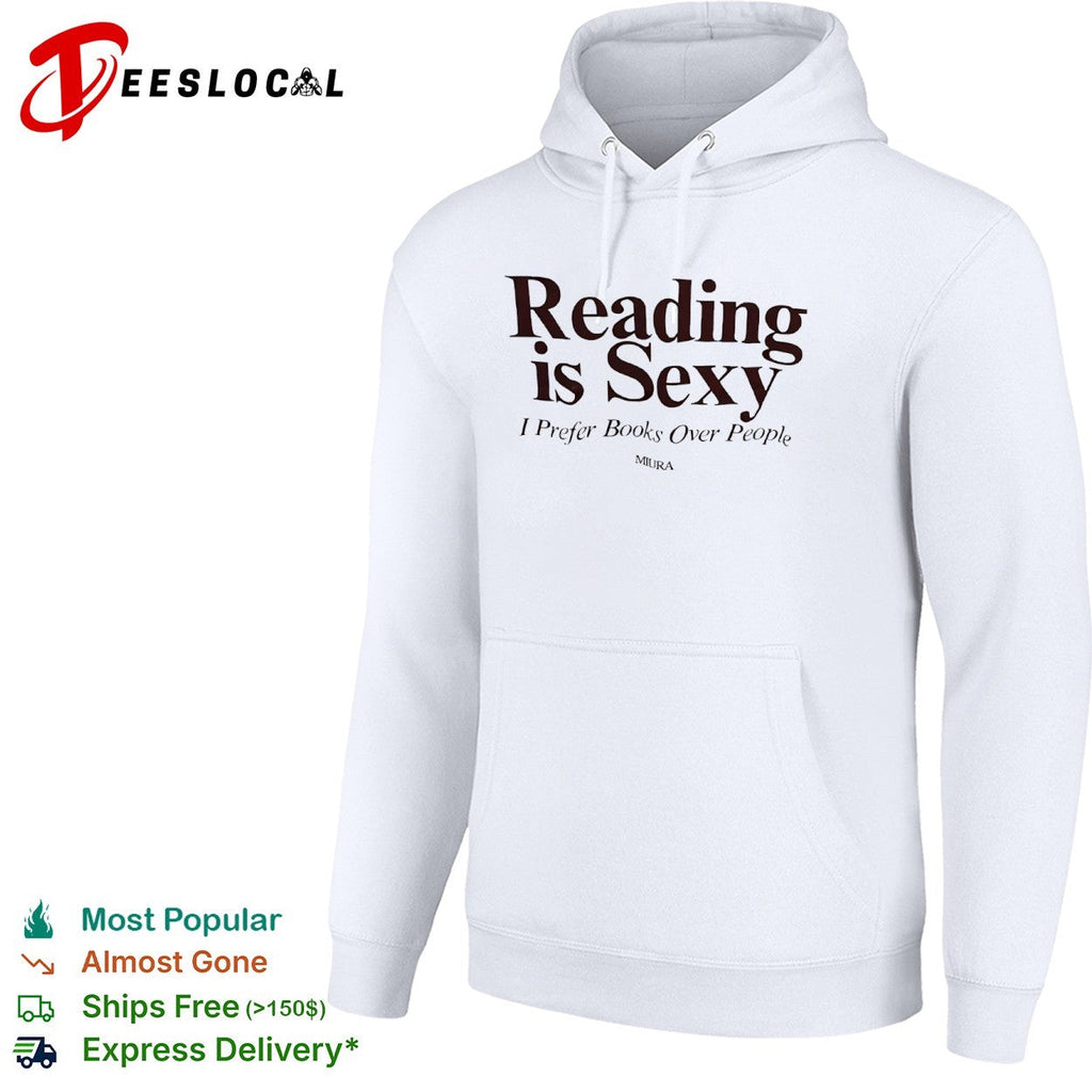 Reading is sexy I prefer books over people Miura shirt Unisex