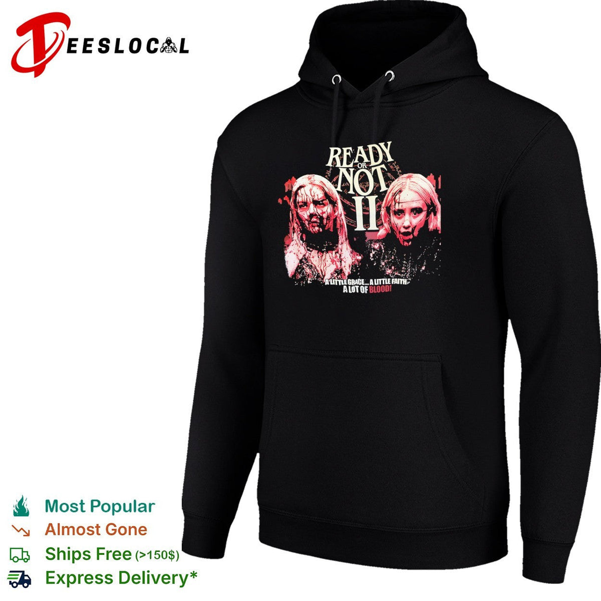 Ready or Not 2 Grace Faith a Lot of Blood shirt Unisex