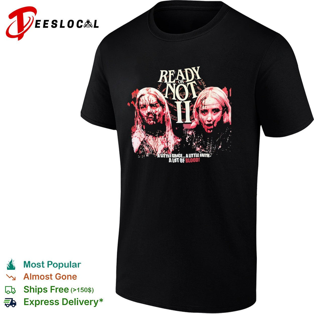 Ready or Not 2 Grace Faith a Lot of Blood shirt Unisex