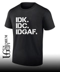 Real Housewives Of Atlanta IDK IDC IDGAF shirt Unisex