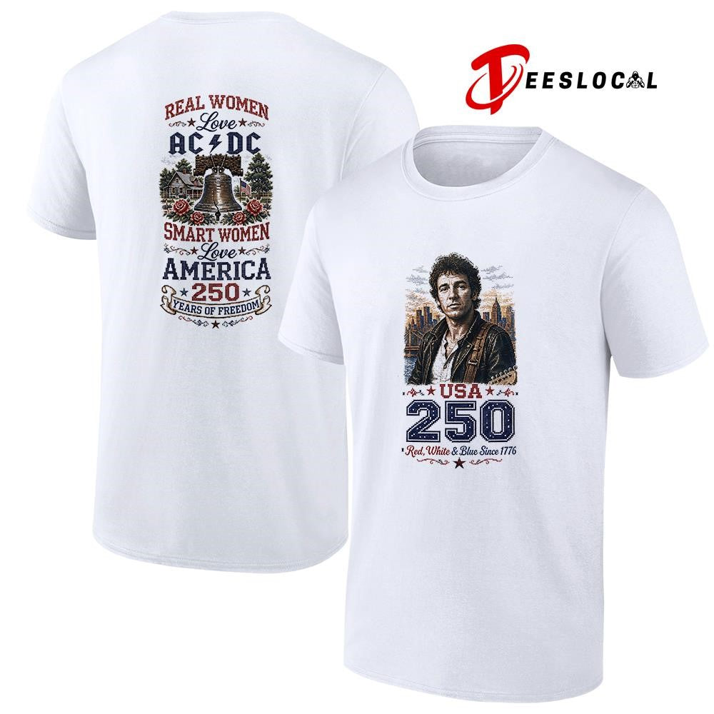 Real women love Bruce Springsteen smart women love America 250 years of freedom shirt Unisex