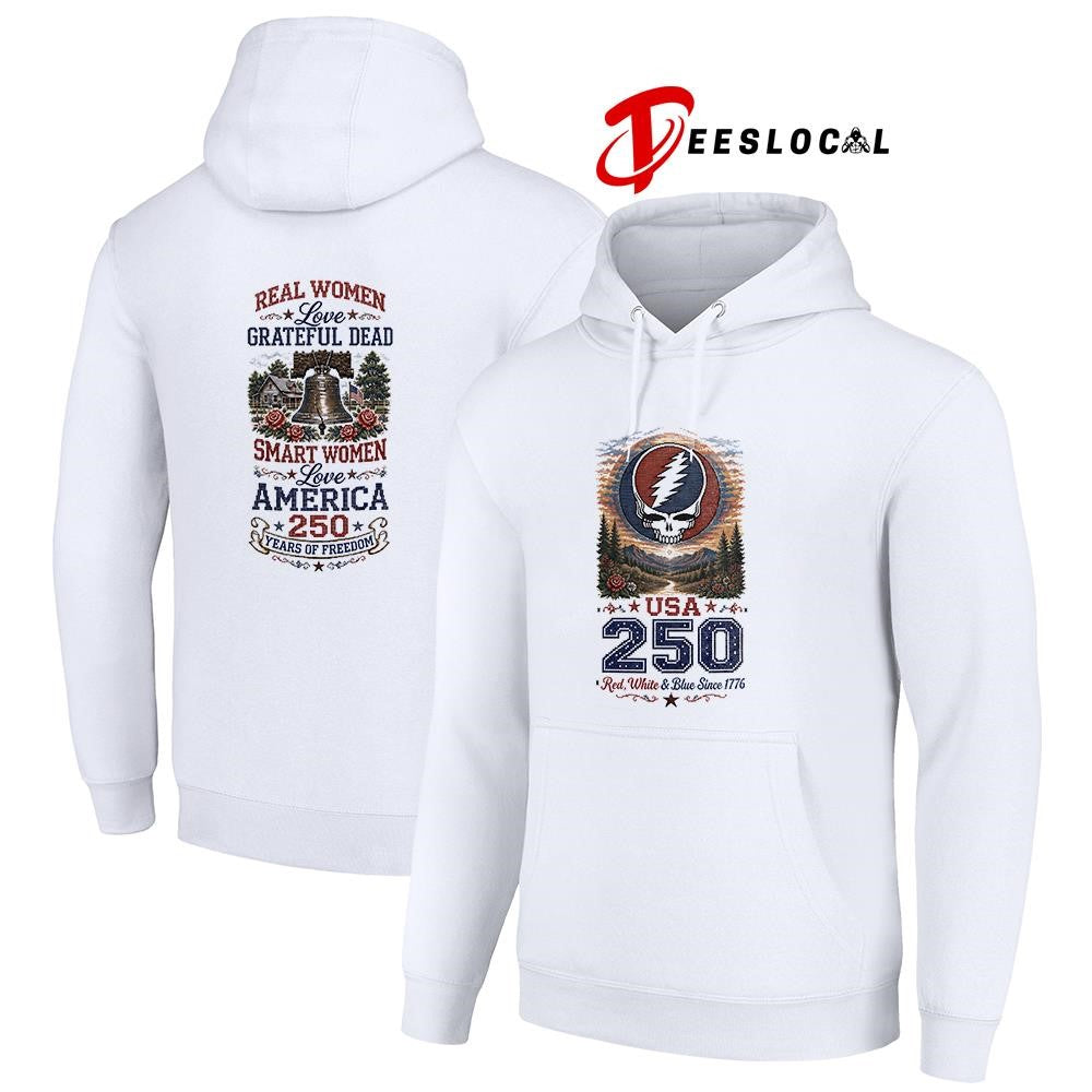 Real women love Grateful Dead smart women love America 250 years of freedom shirt Unisex