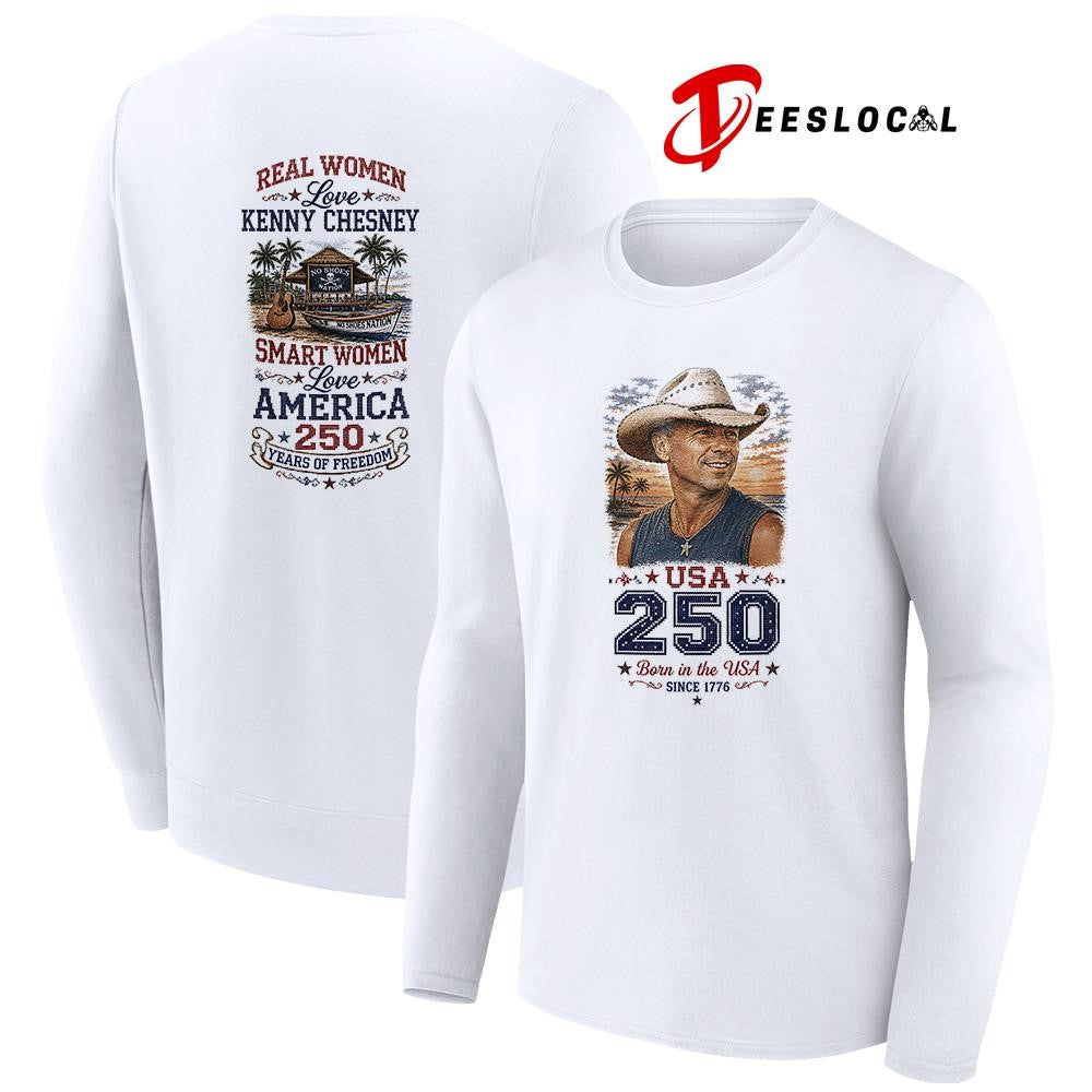 Real women love Kenny Chesney smart women love America 250 years of freedom shirt Unisex