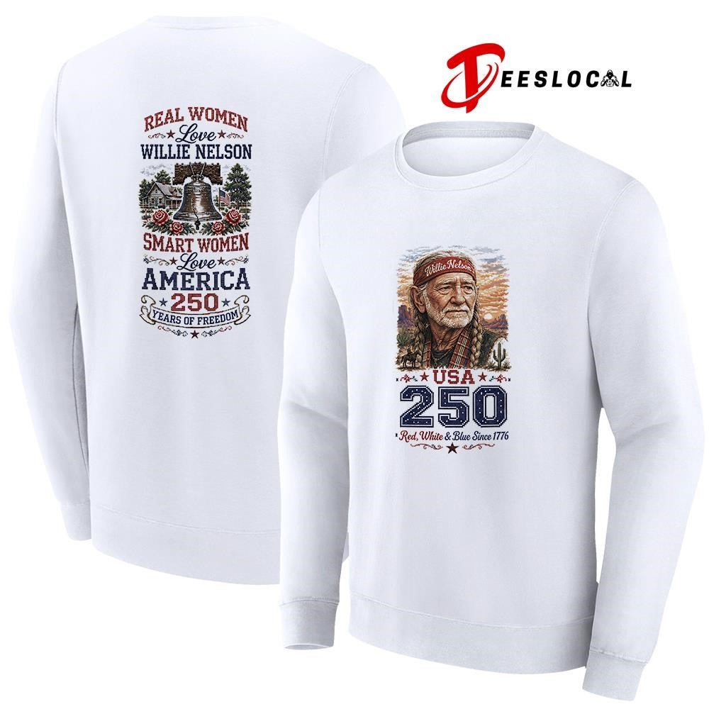 Real women love Willie Nelson smart women love America 250 years of freedom shirt Unisex