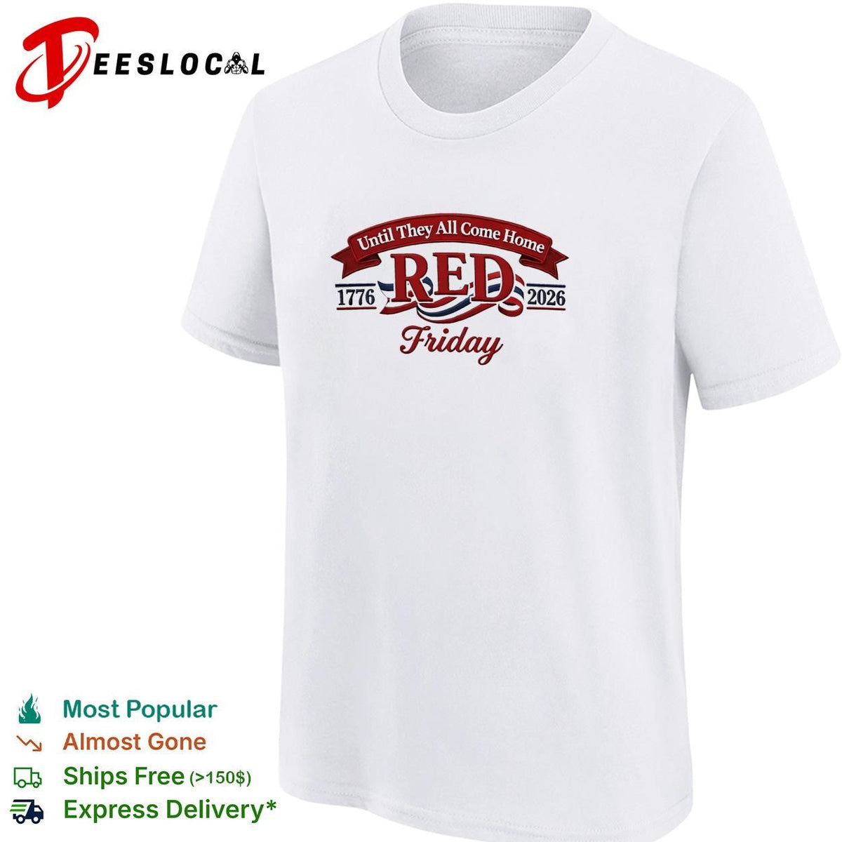 Red Friday until they all come home 1776 2026 military honor shirt Unisex