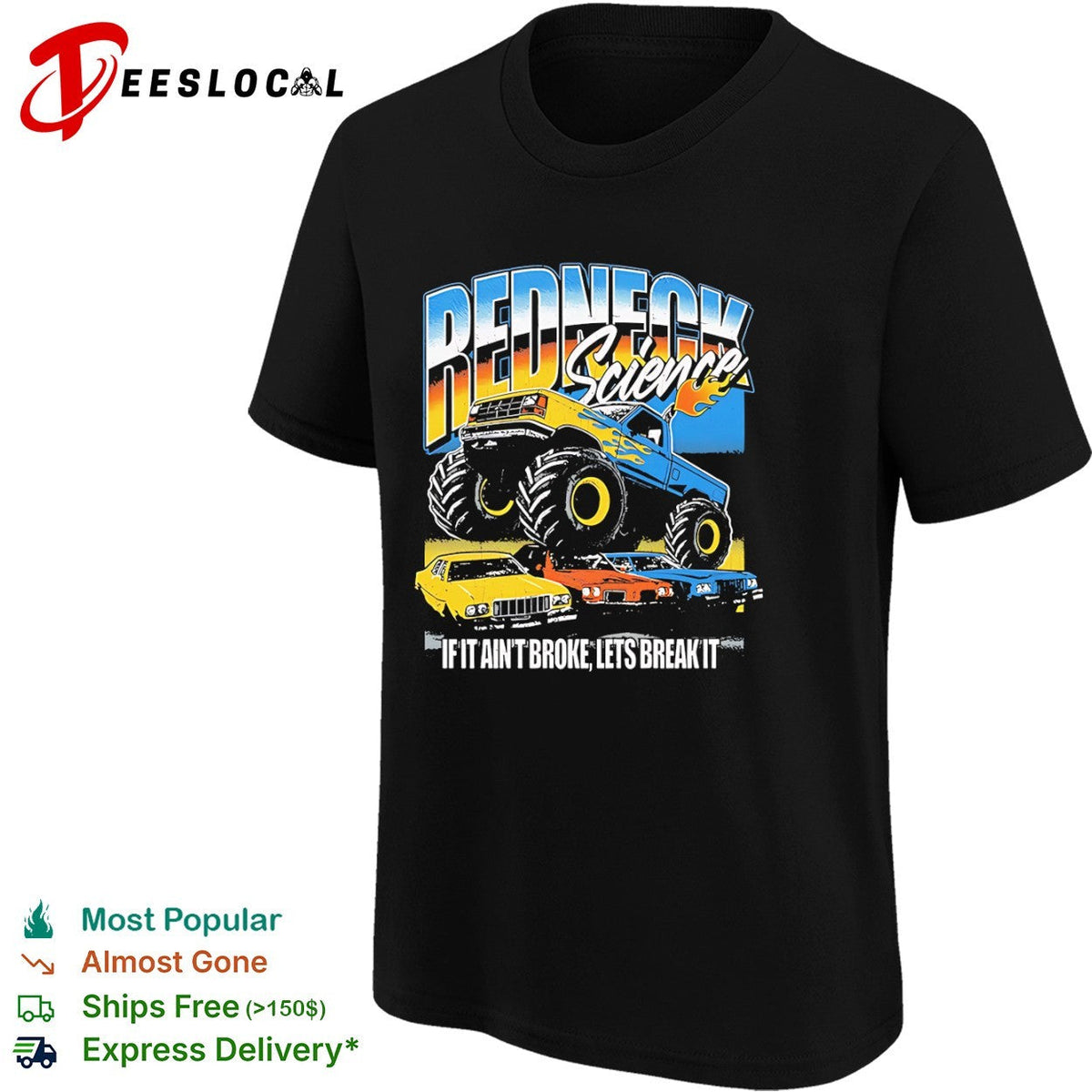 Redneck Science if it aint broke lets break it monster truck shirt Unisex