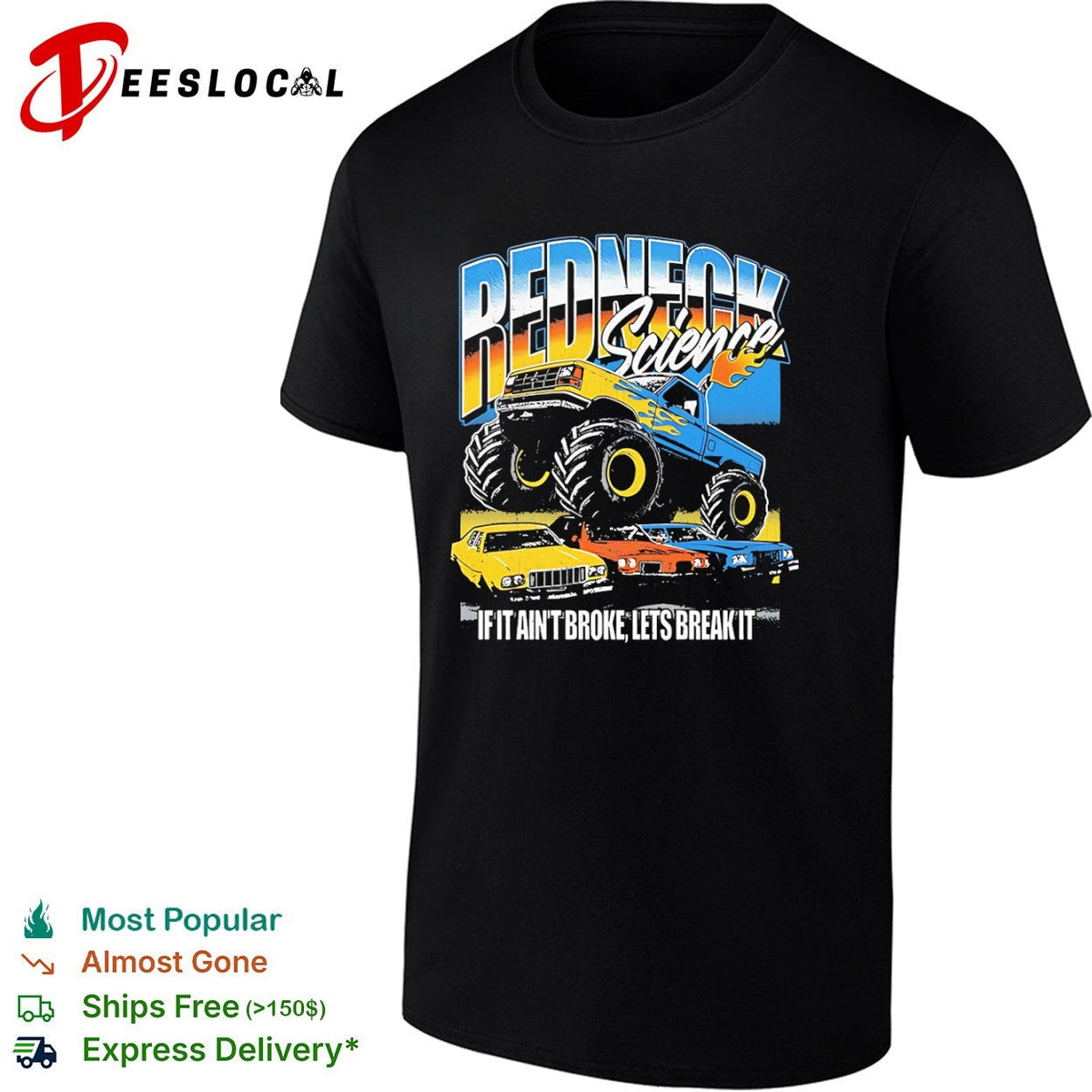Redneck Science if it aint broke lets break it monster truck shirt Unisex