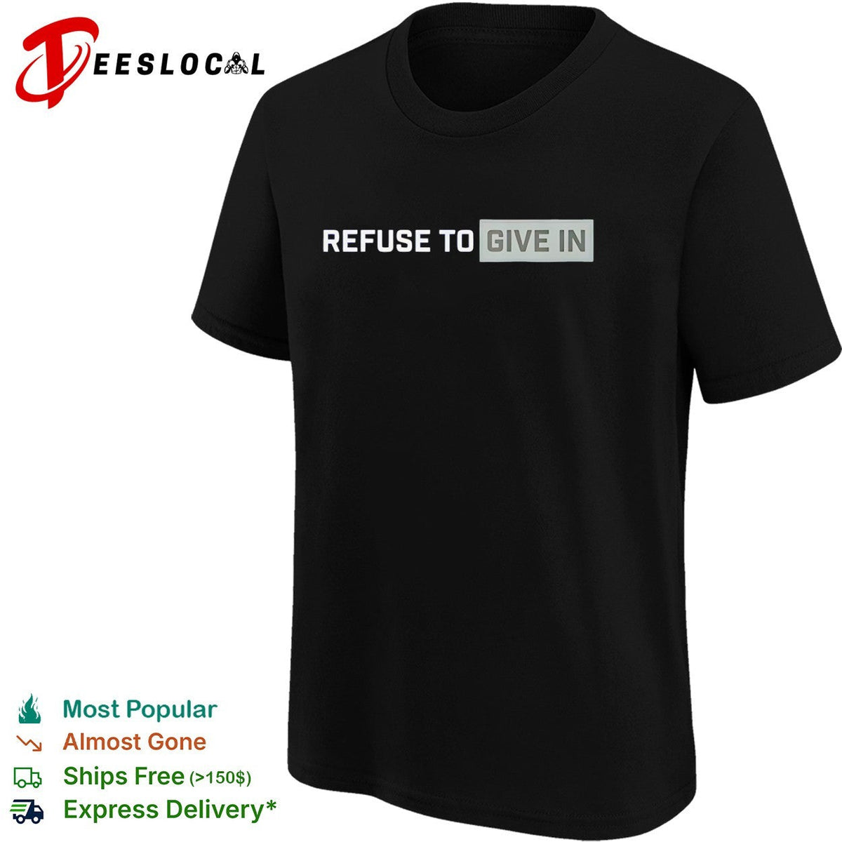 Refuse to give in shirt Unisex