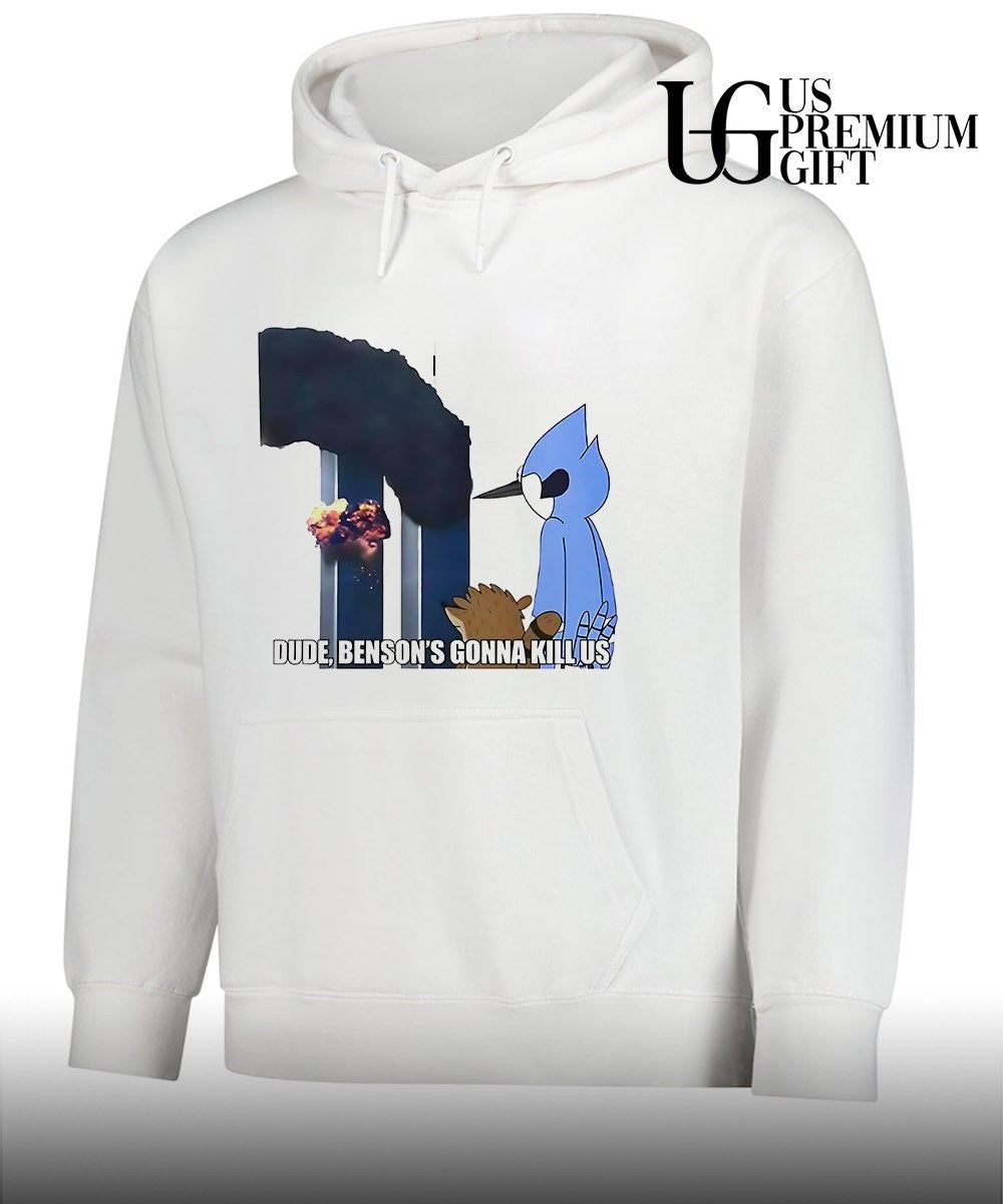 Regular Show Mordecai Rigby September 11 Attacks Dude Benson_s Gonna Kill Us shirt Unisex