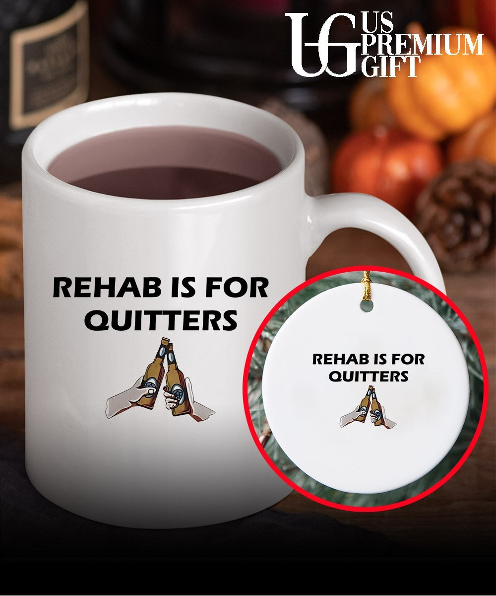 Rehab is for quitters shirt Unisex