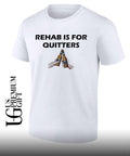 Rehab is for quitters shirt Unisex
