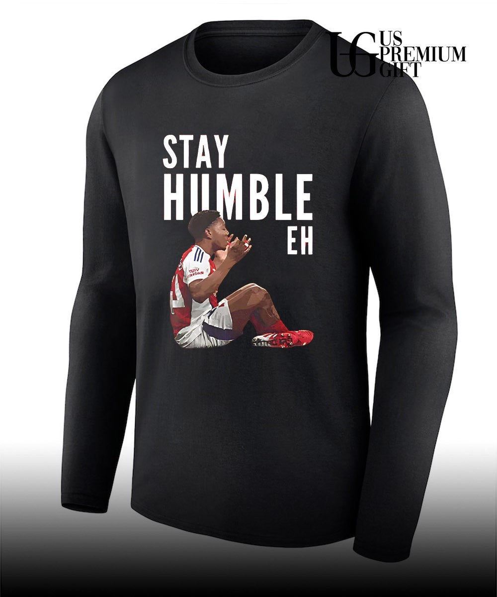 Reiss Nelson Arsenal Football Club Premier League Football Stay Humble Eh shirt Unisex