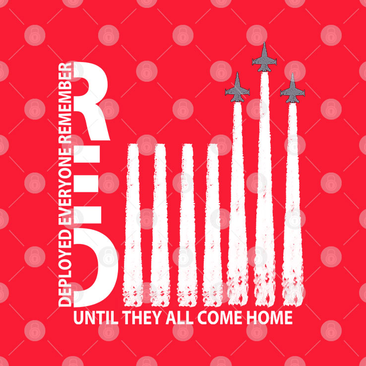 Remember Everyone Deployed Until They All Come Home T Shirt Unisex