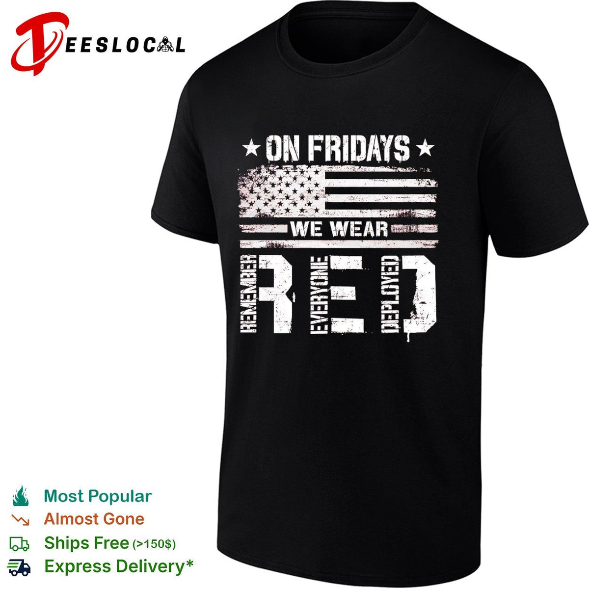 Remember Everyone Deployed on Fridays We Wear Red American Flag Patriotic shirt Unisex