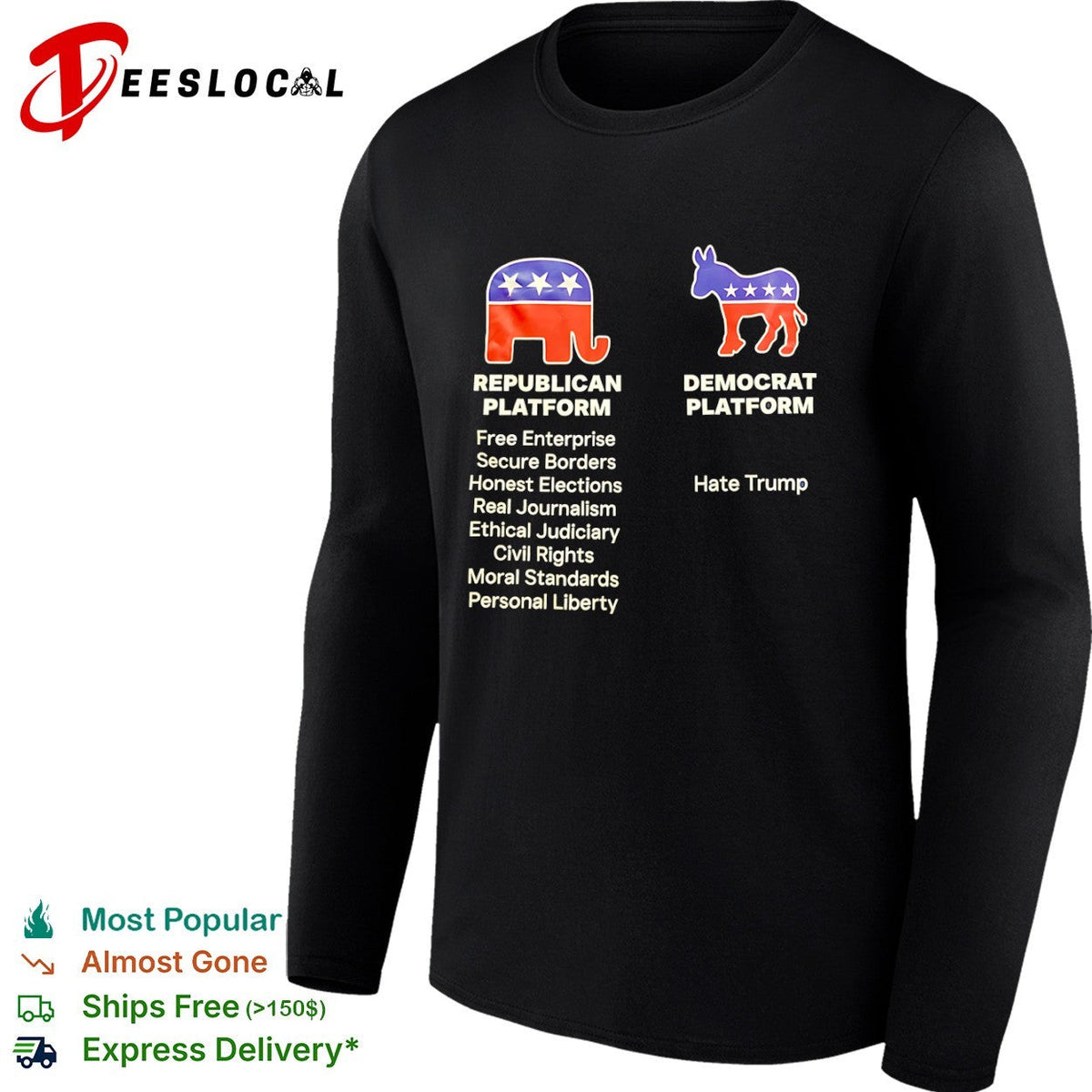 Republican Platform Free Enterprise Secure Borders Democrat Platform Hate Trump shirt Unisex