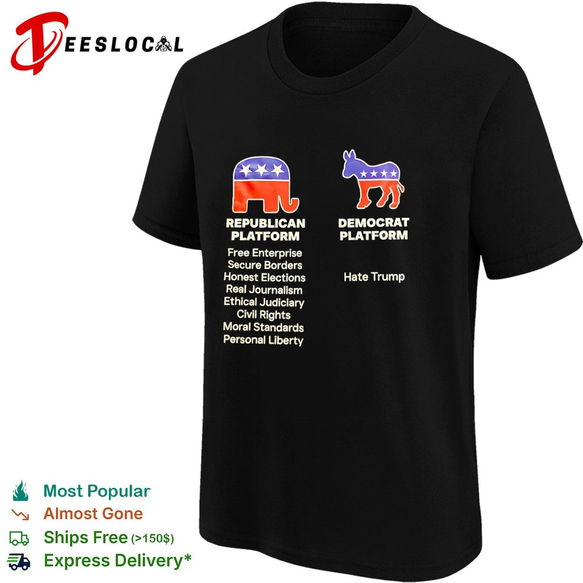 Republican Platform Free Enterprise Secure Borders Democrat Platform Hate Trump shirt Unisex