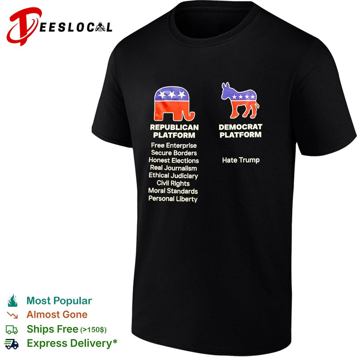 Republican Platform Free Enterprise Secure Borders Democrat Platform Hate Trump shirt Unisex