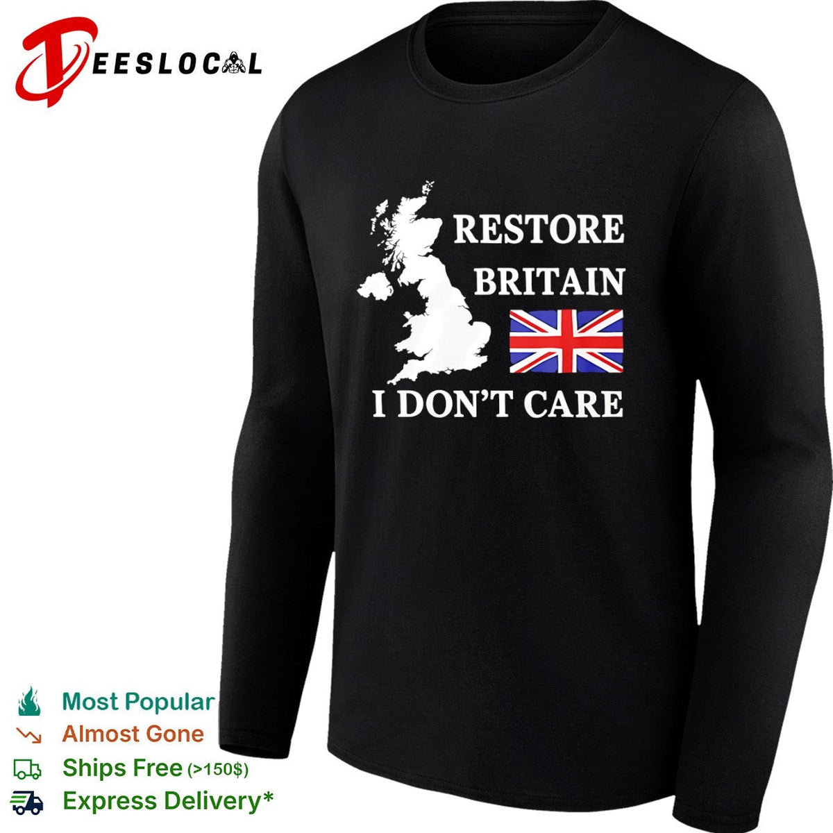 Restore Britain I dont care United Kingdom map Union Jack flag shirt Unisex