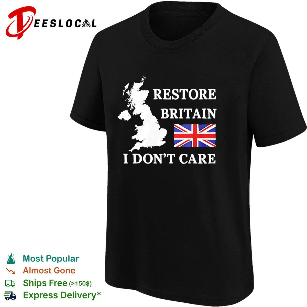 Restore Britain I dont care United Kingdom map Union Jack flag shirt Unisex