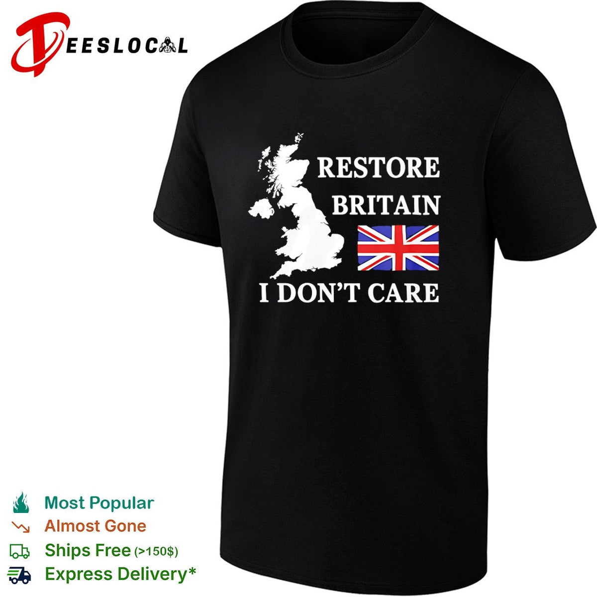 Restore Britain I dont care United Kingdom map Union Jack flag shirt Unisex