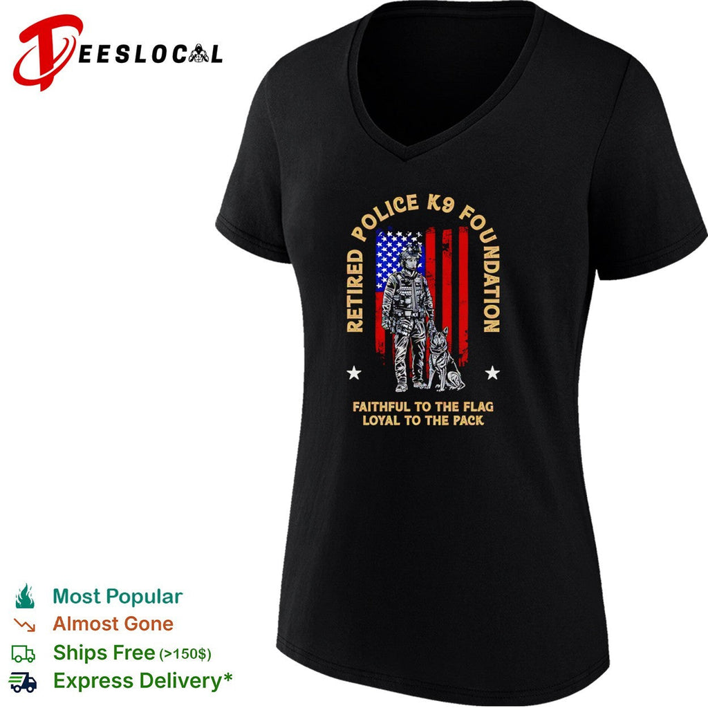 Retired Police K9 Foundation faithful to the flag loyal to the pack shirt Unisex