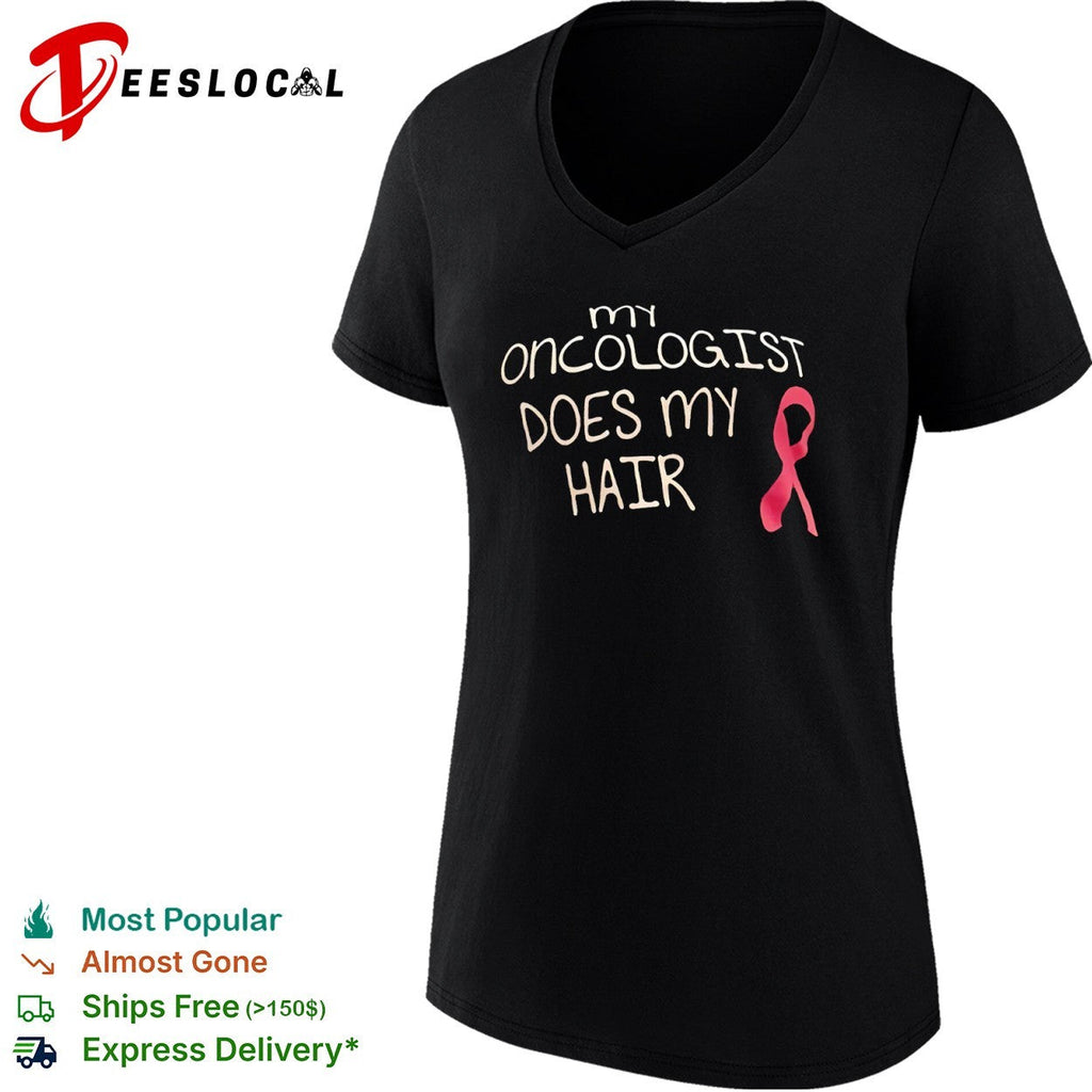 Ribbon my oncologist does my hair shirt Unisex