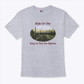 Ride Or Die Easy Is Not An Option Shirt Unisex