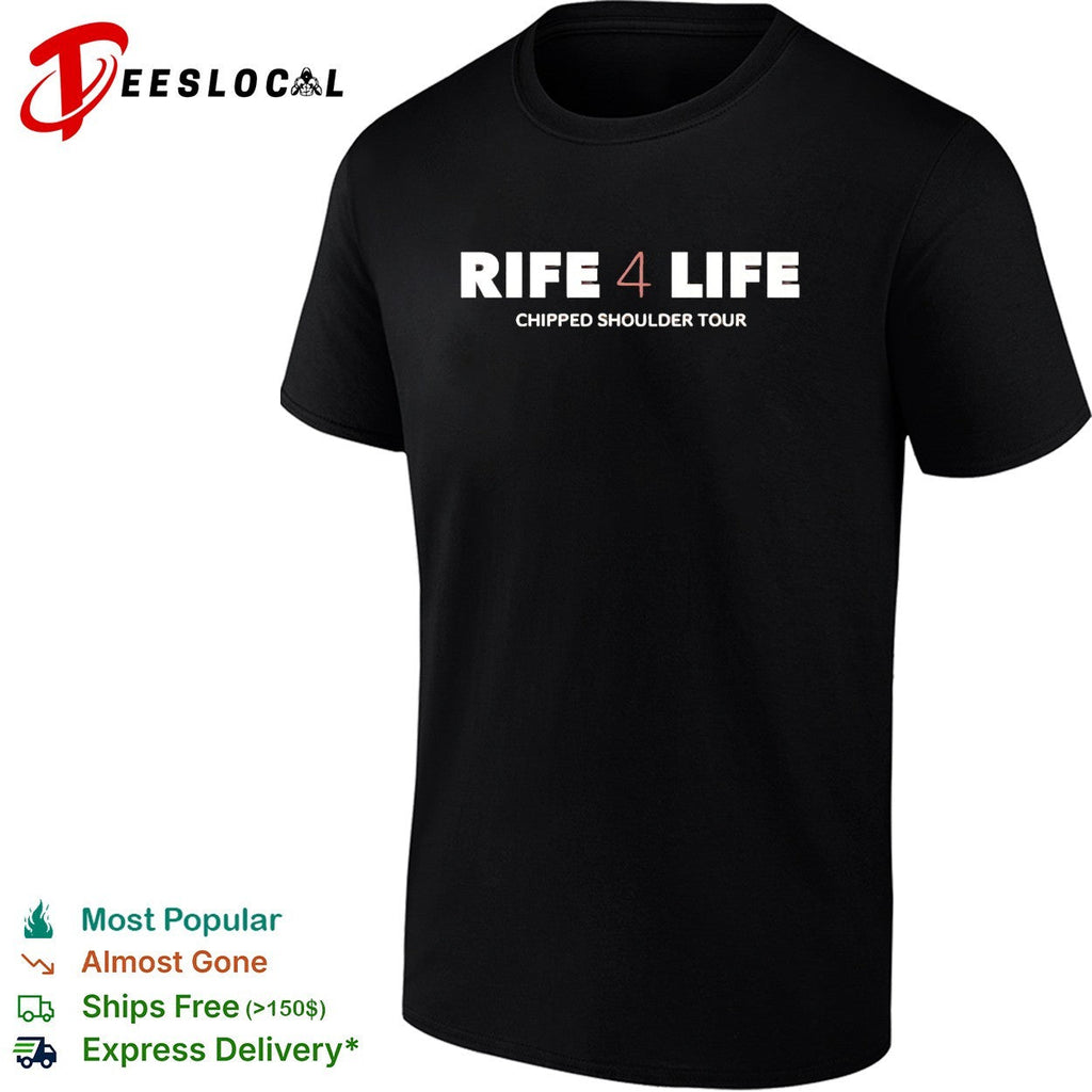 Rife 4 Life chipped shoulder tour shirt Unisex