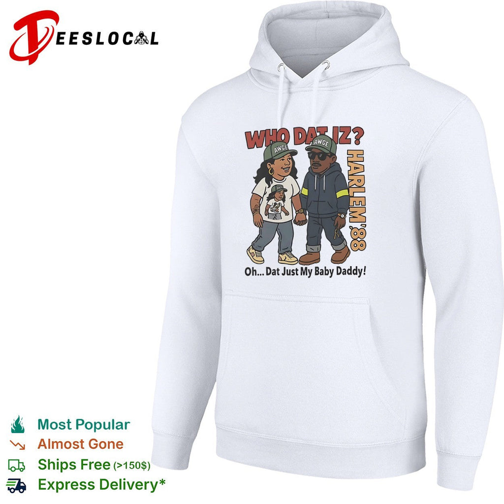 Rihanna and ASAP Rocky Harlem 88 Who Dat Iz Oh Dat Just My Baby shirt Unisex