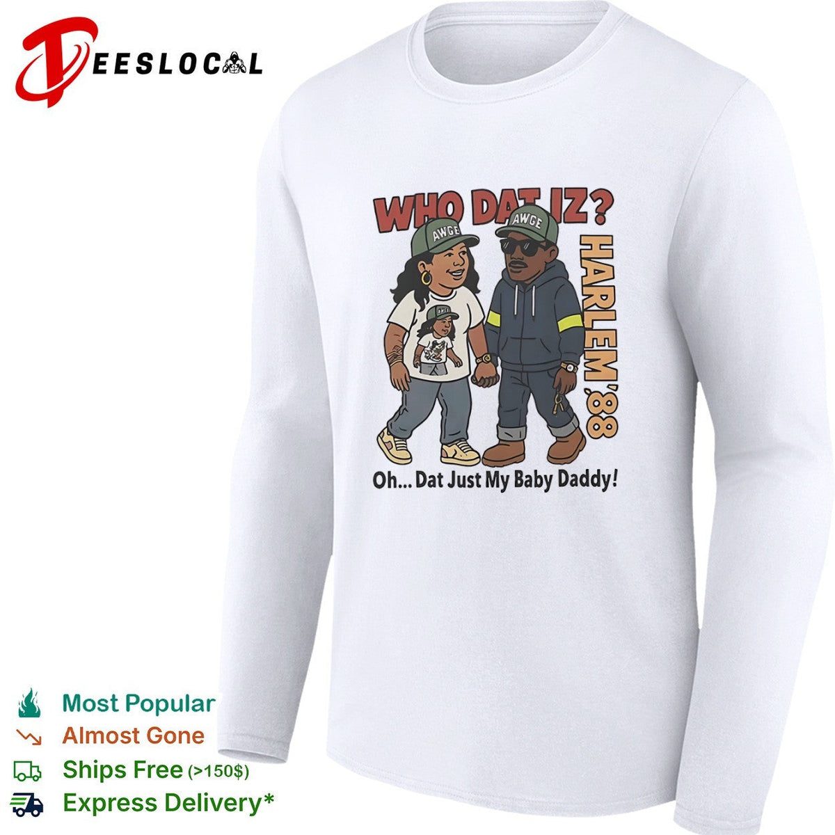 Rihanna and ASAP Rocky Harlem 88 Who Dat Iz Oh Dat Just My Baby shirt Unisex