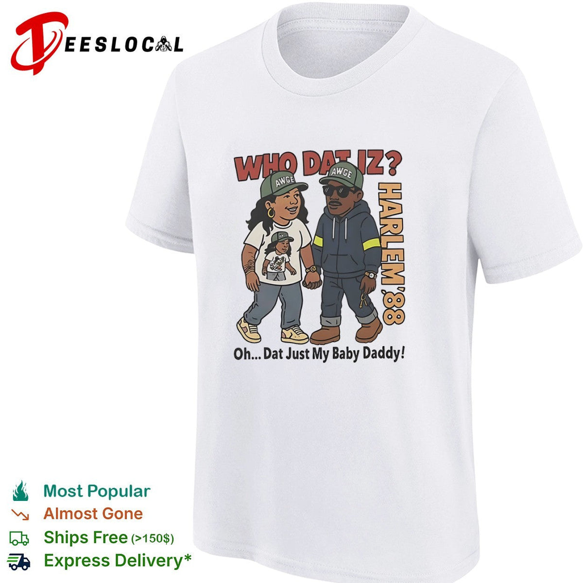 Rihanna and ASAP Rocky Harlem 88 Who Dat Iz Oh Dat Just My Baby shirt Unisex
