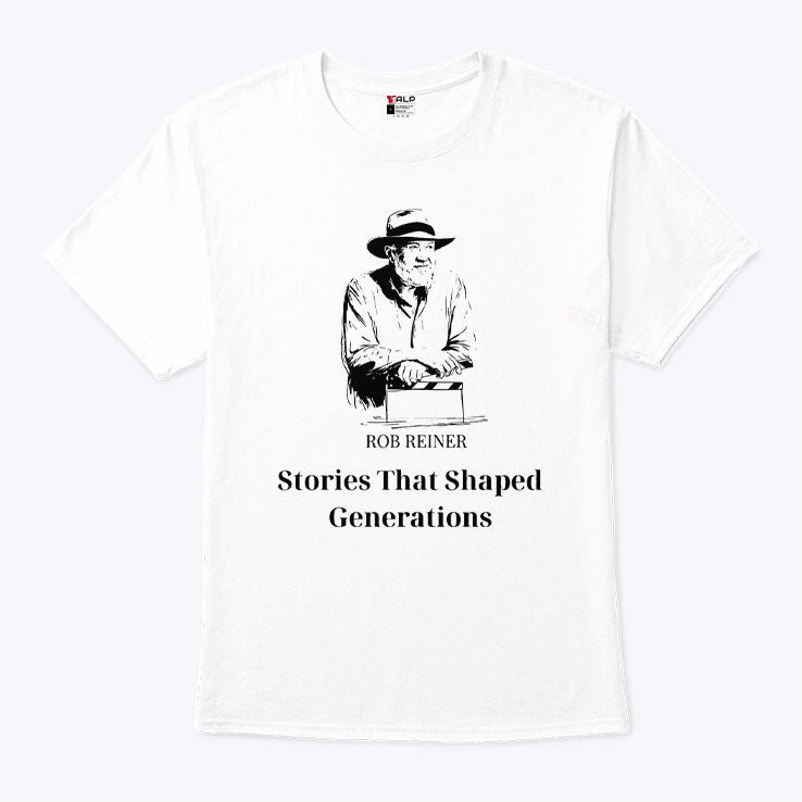 Rob Reiner Stories That Shaped Generations Shirt Unisex