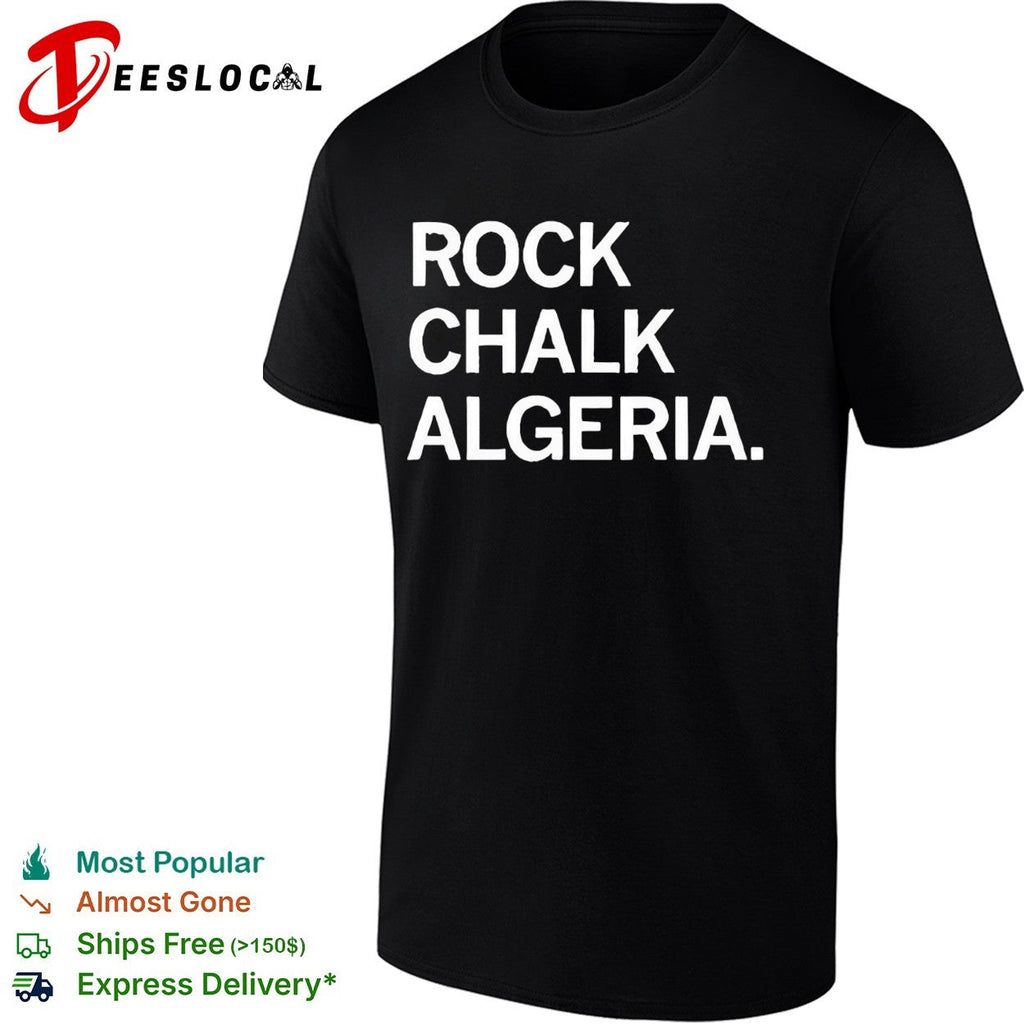 Rock Chalk Algeria bold green and white college chant style lettering graphic shirt Unisex