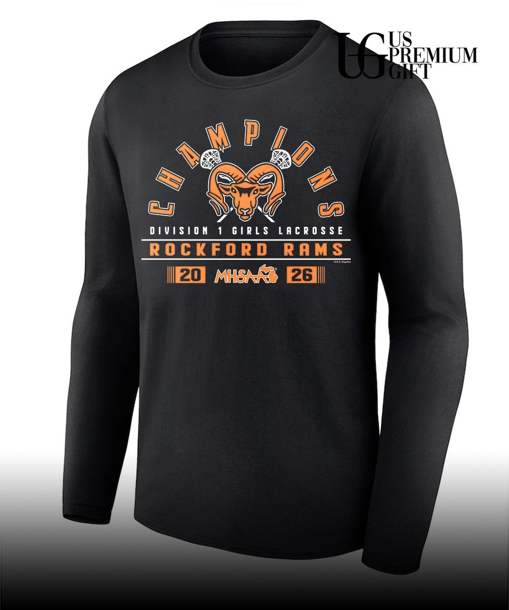 Rockford Rams 2026 MHSAA Girls Lacrosse D1 Champions shirt Unisex