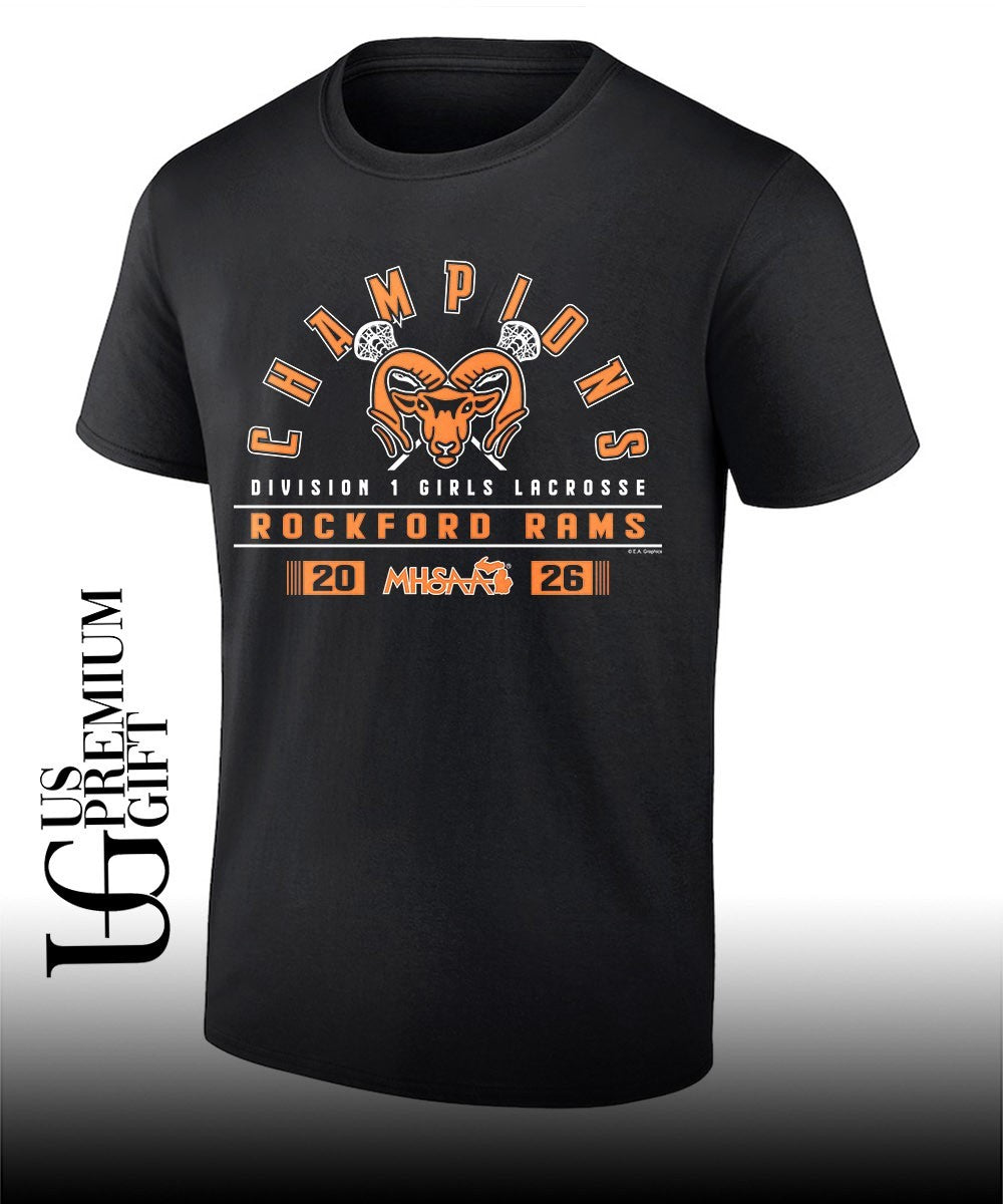 Rockford Rams 2026 MHSAA Girls Lacrosse D1 Champions shirt Unisex