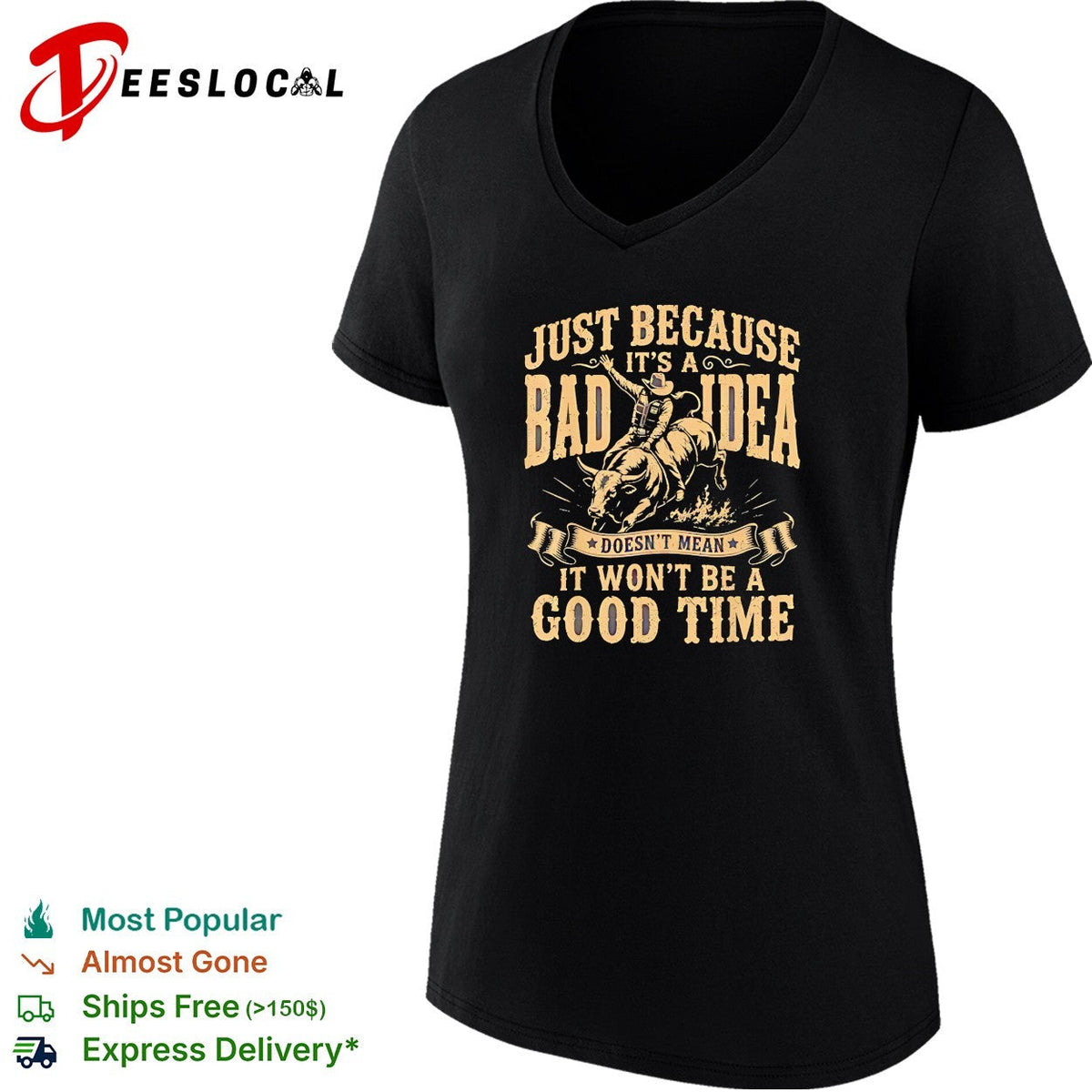 Rodeo bull rider bad idea doesnt mean it won’t be a good time vintage shirt Unisex