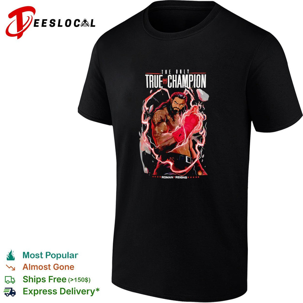 Roman Reigns the only true champion wrestler shirt Unisex