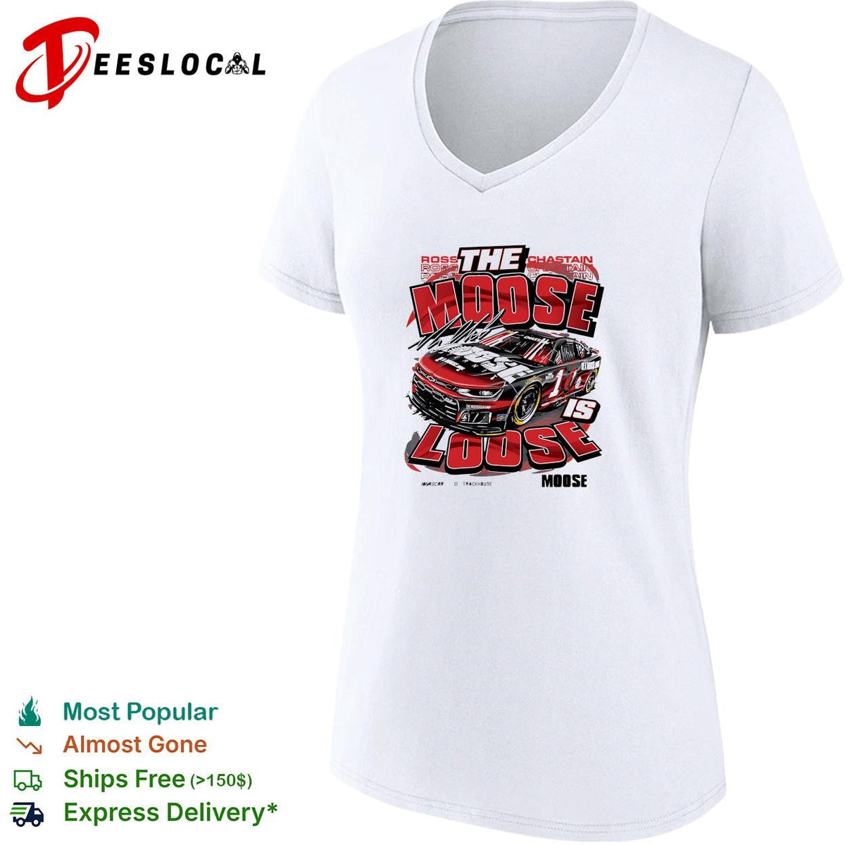 Ross Chastain the Moose is loose Trackhouse NASCAR funny shirt Unisex