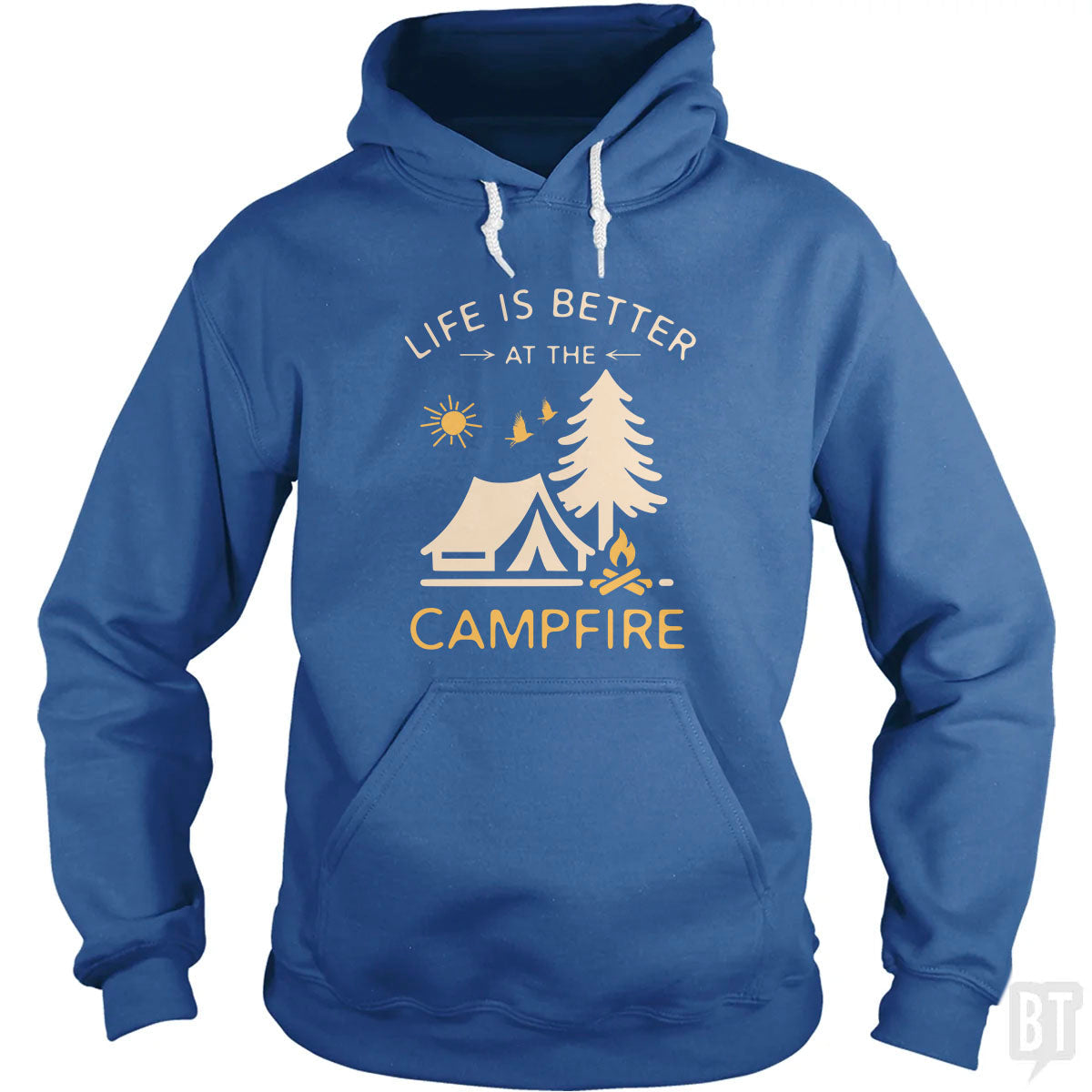 Life Is Better At The Campfire Unisex