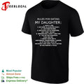 Rules for dating my daughter have a job be home 30 minutes early I am everywhere shirt Unisex