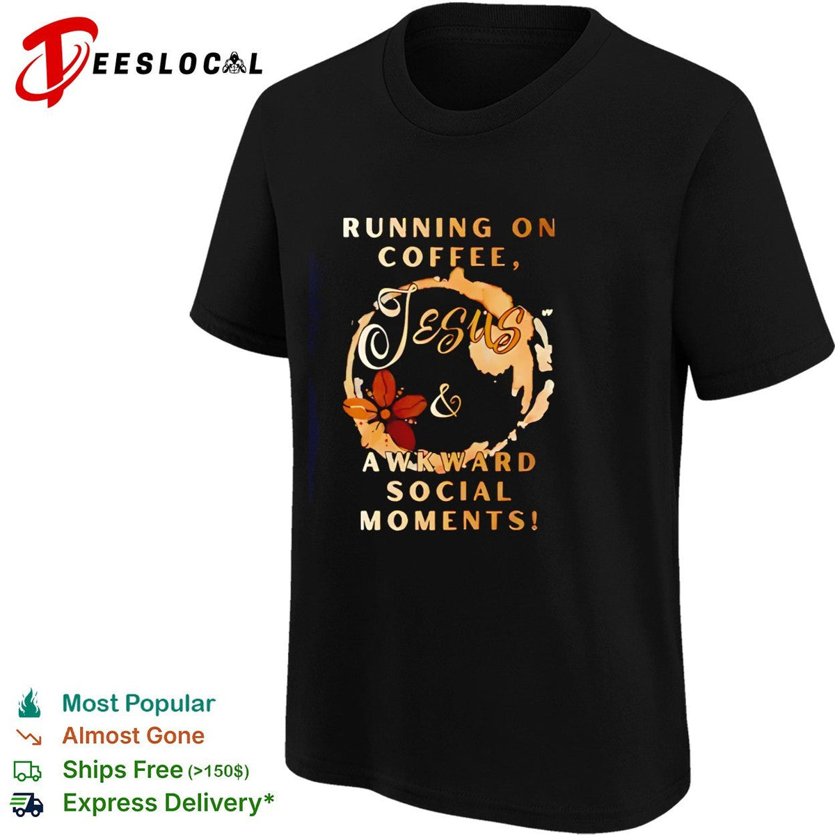 Running on coffee Jesus and awkward social moments humor shirt Unisex
