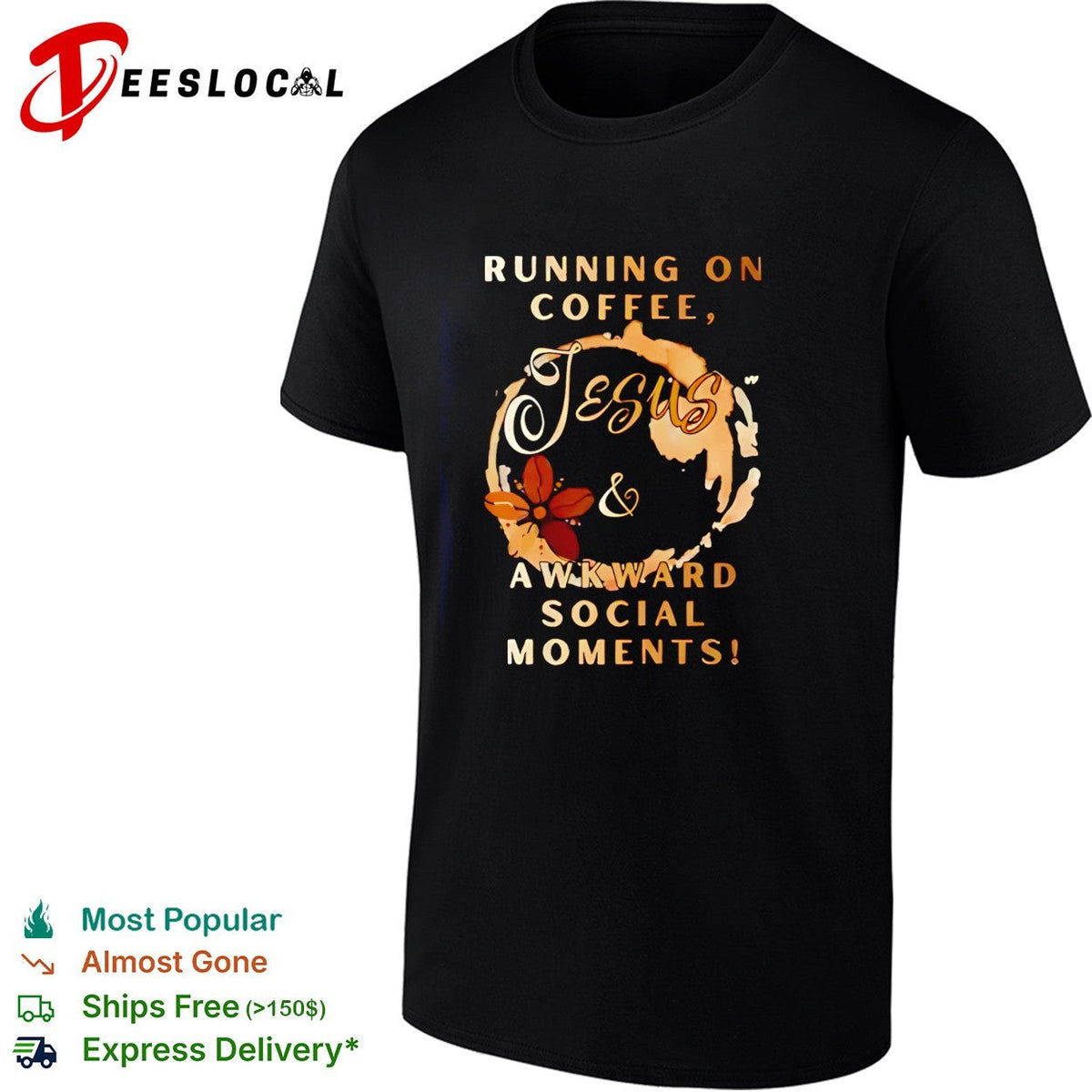 Running on coffee Jesus and awkward social moments humor shirt Unisex