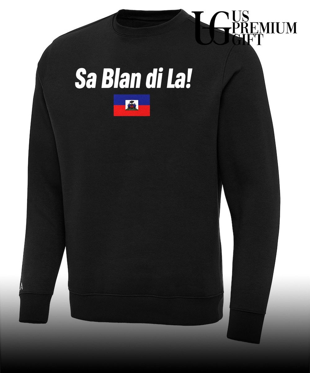 Sa Blan Di La Haitian shirt Unisex