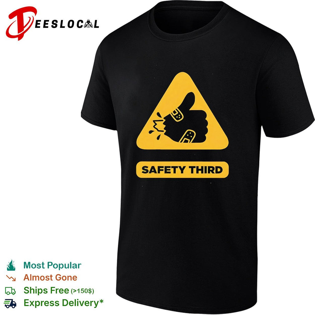 Safety third sign retro shirt Unisex