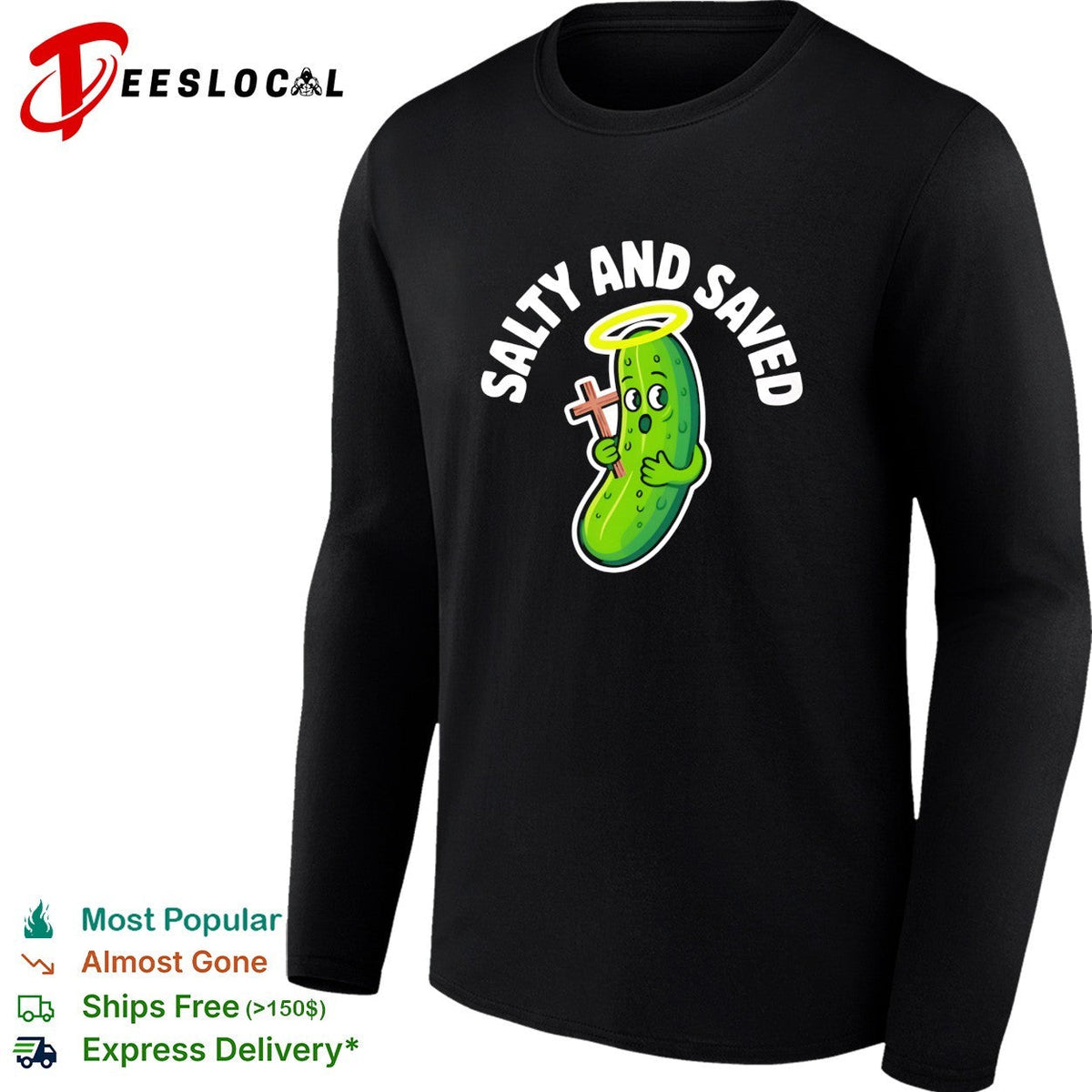 Salty and saved pickle with cross and halo shirt Unisex
