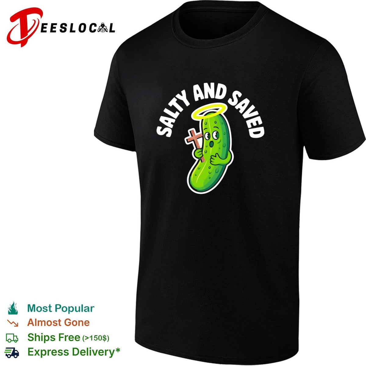Salty and saved pickle with cross and halo shirt Unisex
