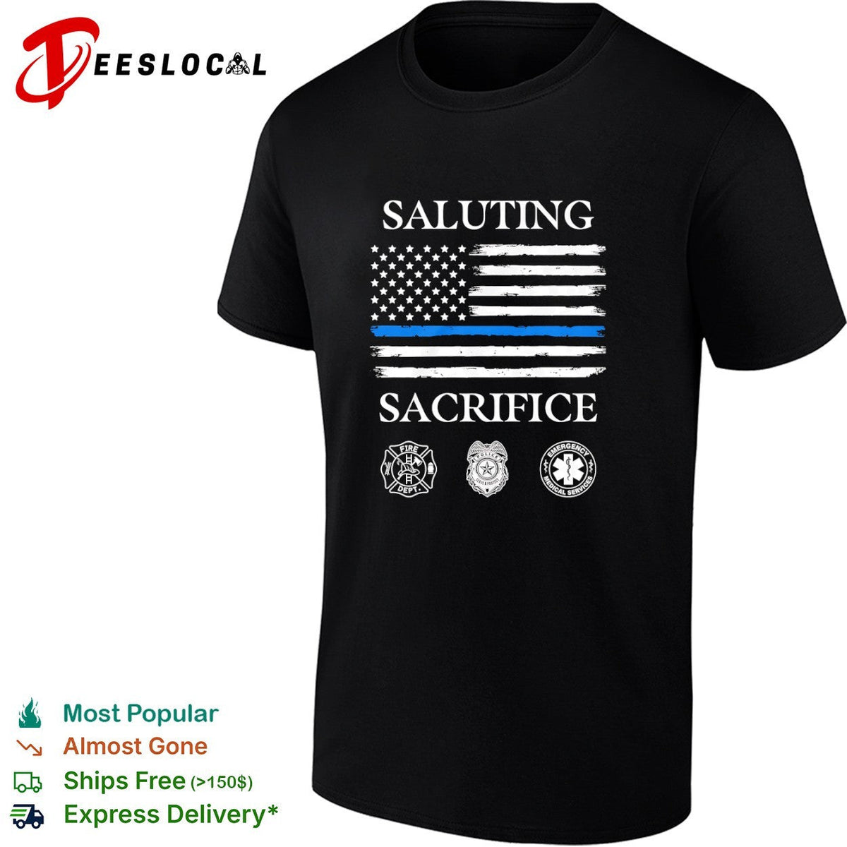 Saluting Sacrifice Fire Dept Police Emergency Medical Services shirt Unisex