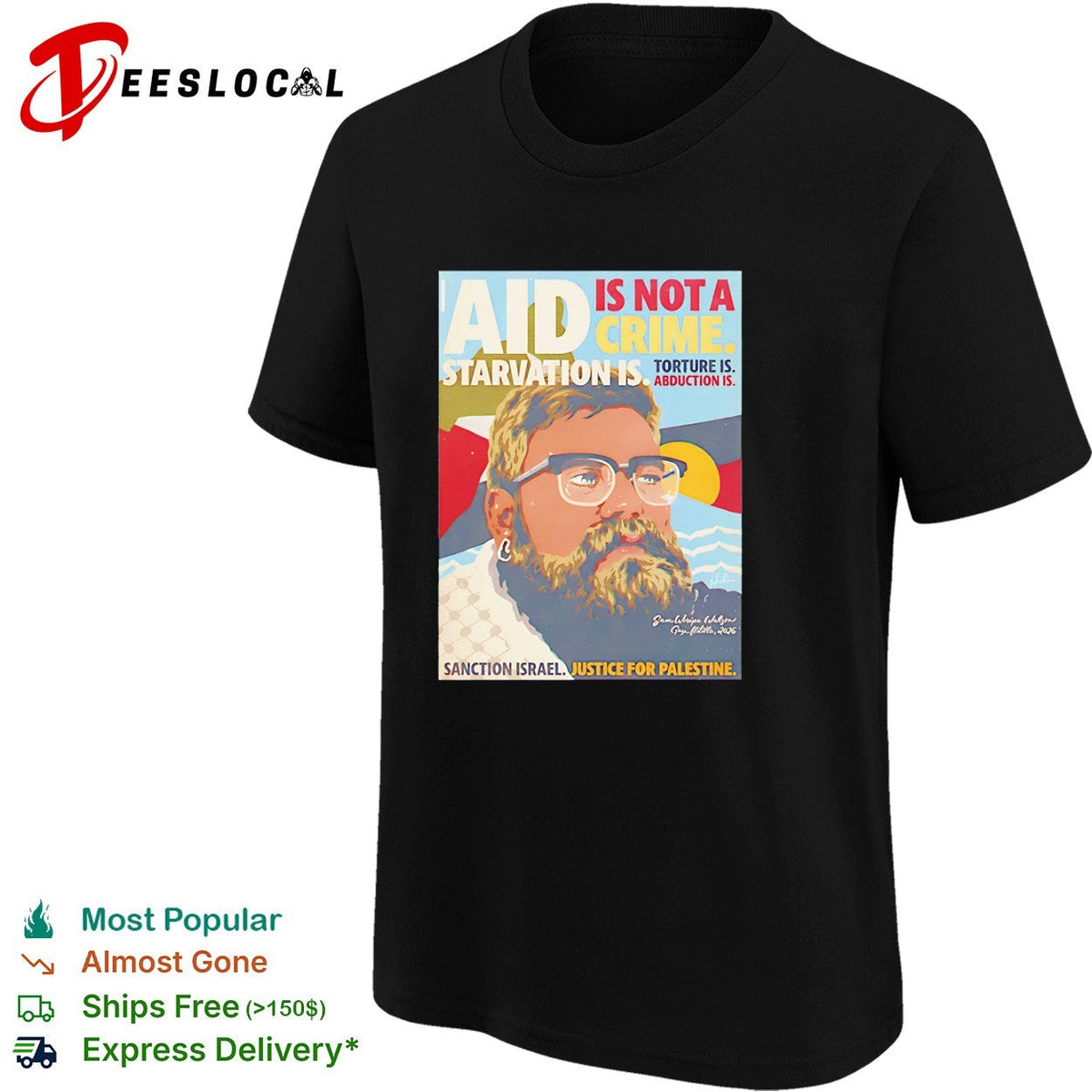 Sam Watson Palestine man aid is not a crime sanction Israel justice for shirt Unisex